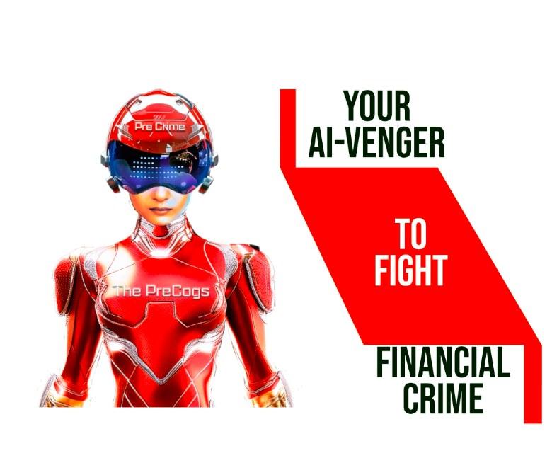 The PreCogs — Your AI-venger to fight financial crime